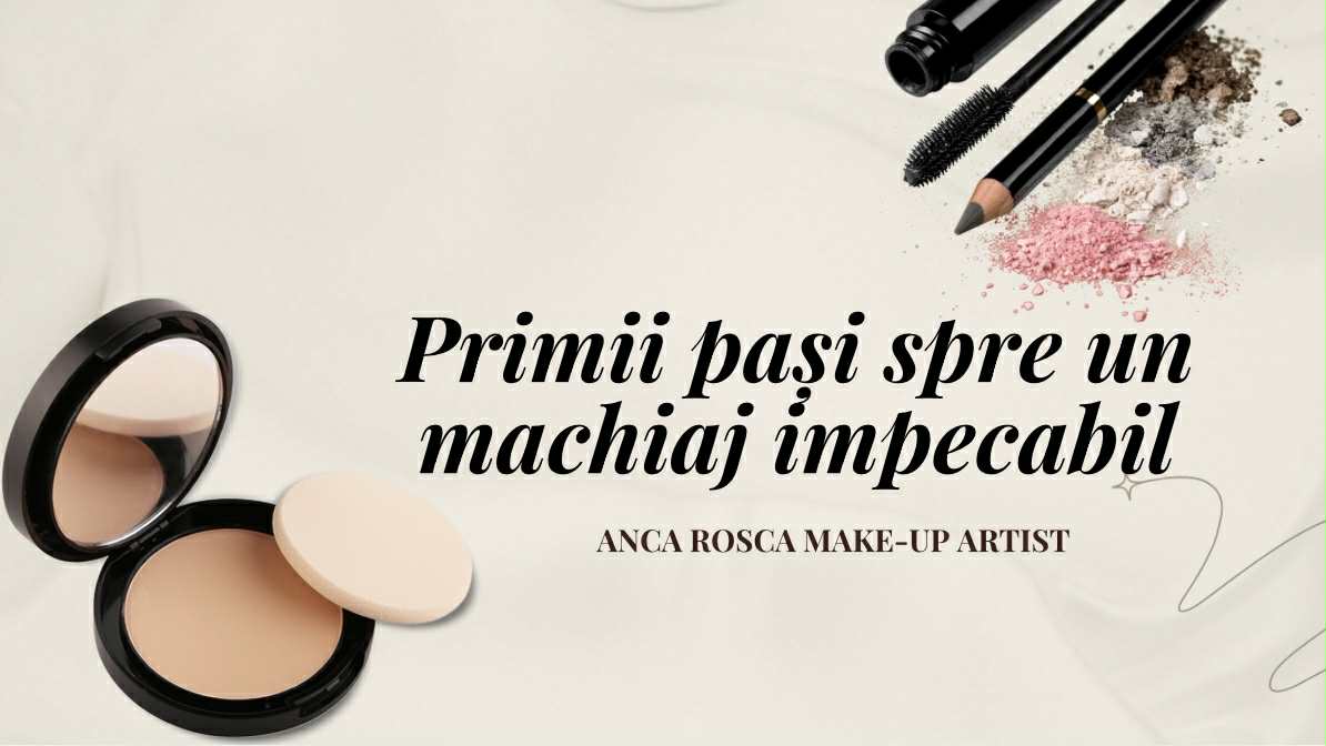 Ce înveți la cursul de automachiaj – experiența completă cu Anca Roșca